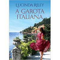 A Garota Italiana - Lucinda Riley