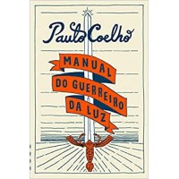 Manual do guerreiro da luz - Paulo Coelho