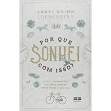 Por que Sonhei Com Isso? - Evelyn Kay Massaro - 8577013634