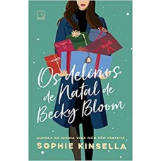 Os Delírios De Natal De Becky Bloom Autor: Sophie Kinsella Os Delírios De Natal De Becky Bloom Autor: Sophie Kinsella
