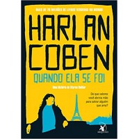 Quando Ela Se Foi - Myron Bolitar Livro 9 Autor: Coben, Harlan