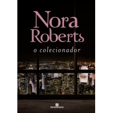 O Colecionador - Nora Roberts - 8528621723