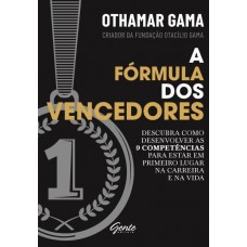 A Fórmula Dos Vencedores - Othamar Gama