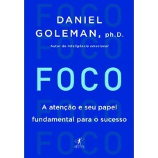 Foco - Daniel Goleman