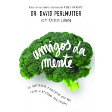 Amigos da Mente - Dr. David Perlmutter