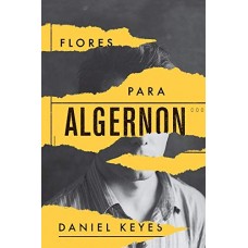 Flores Para Algernon -  Daniel Keyes