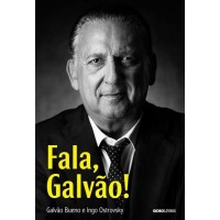 Fala Galvão - Galvão Bueno