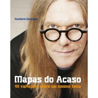 Mapas do Acaso - 45 Variações Sobre Um Mesmo Tema - Humberto Gessinger 