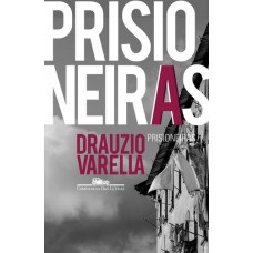 Prisioneiras - Drauzio Varella - 8535929045 Prisioneiras - Drauzio Varella - 8535929045