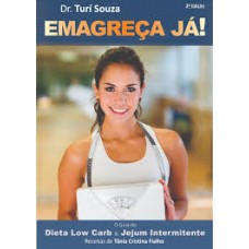 Emagreça Já - O guia da Dieta Low Carb e o Jejum Intermitente! Emagreça Já - O guia da Dieta Low Carb e o Jejum Intermitente!