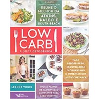 Low Carb - A Dieta Cetogênica - Leanne Vogel