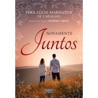 Novamente Juntos - Vera Lúcia Marinzeck de Carvalho