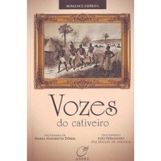 Vozes do Cativeiro - Maria Nazareth Dória Vozes do Cativeiro - Maria Nazareth Dória