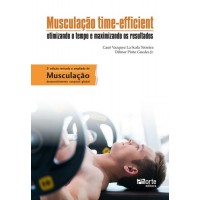 Musculação Time-efficient: Otimizando o Tempo e Maximizando os Resultados - Cauê Vazquez La Scala Teixeira Musculação Time-efficient: Otimizando o Tempo e Maximizando os Resultados - Cauê Vazquez La Scala Teixeira
