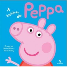 A História de Peppa - Literatura Crianças 3-5 Anos