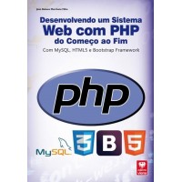 Desenvolvendo Um Sistema Web Com Php do Começo ao Fim - João Rubens Marchete Filho - 8537104396