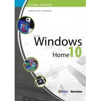 Microsoft Windows Home 10 - Coleção Estudo Dirigido - André Luiz Navarro Garcia Manzano