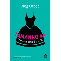 Tamanho 44 Também Não é Gorda - Meg Cabot - vol.2