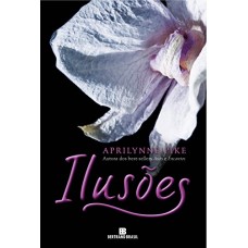 Ilusões - Vol. 3 - Aprilynne Pike - Série Fadas