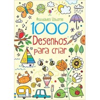 1000 Desenhos Para Criar - Kirsteen Robson - Faixa etária de 3 até 5 anos