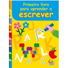 Primeiro Livro Para Aprender A... Escrever - Todolivro - De 3 a 5 anos
