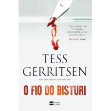 O Fio do Bisturi - Tess Gerritsen