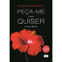 Peça-me o que Quiser e Eu Te Darei - Vol.4 - Megan Maxwell