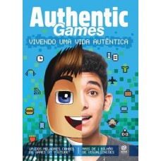 Authentic Games: Vivendo Uma Vida Autêntica - Authenticgames