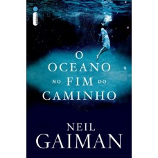 O Oceano no Fim do Caminho - Neil Gaiman