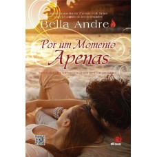 Por Um Momento Apenas Vol. 2 - Serie Os Sullivans - Bella Andre