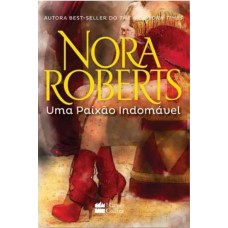 Uma Paixão Indomável - Nora Roberts - 8539823705