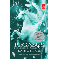 Pegasus e As Origens do Olimpo - Série Olimpo Em Guerra - Livro 4 - Kate O`hearn - 8580449553 