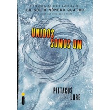Unidos Somos Um - Vol.7 - Série os Legados de Lorien - Pittacus Lore - 8551000802 Unidos Somos Um - Vol.7 - Série os Legados de Lorien - Pittacus Lore - 8551000802