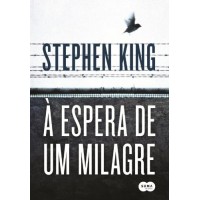 À Espera de Um Milagre - Stephen King - 8581050379