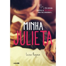 Minha Julieta Vol.2 - Trilogia Meu Romeu - Leisa Rayven - 8525060429