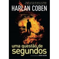 Uma Questão de Segundos - Harlan Coben - 8580411769