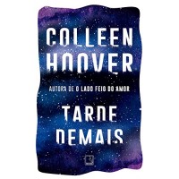 Tarde Demais - Colleen Hoover - 978-8501115003