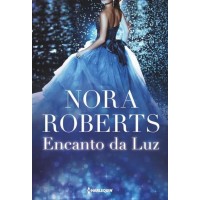 Encanto da Luz - vol. 4 - Serie MacGregor - Nora Roberts - 9788539825370