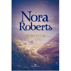 A mentira - Nora Roberts 