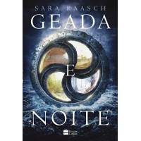 Geada e Noite - Sara Raasch -  Neve e cinzas Livro 3 - 8595080712