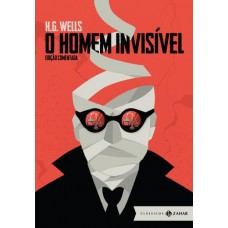 O Homem Invisível - Edição Comentada - H. G. Wells - 9788537815861 O Homem Invisível - Edição Comentada - H. G. Wells - 9788537815861