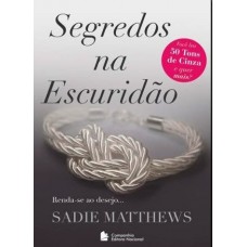 Segredos na Escuridão - Trilogia  Vol. 2 - Sadie Matthews
