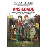 Ansiedade - Como Enfrentar o Mal do Século Para Filhos e Alunos -  Augusto Cury
