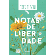 Notas De Liberdade - Fred Elboni - 9788557171800