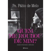 Quem Me Roubou de Mim? - Fábio de Melo Quem Me Roubou de Mim? - Fábio de Melo