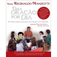 Uma Oração Por Dia - 365 Lindas Orações Para Guiar Você Durante Uma Oração Por Dia - 365 Lindas Orações Para Guiar Você Durante