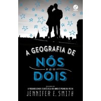 A Geografia de Nós Dois - Jennifer E. Smith