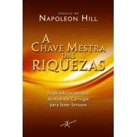 A Chave Mestra das Riquezas - Edição de Bolso - Napoleon Hill
