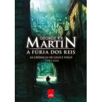 A Furia Dos Reis - As Cronicas de Gelo e Fogo - Vol. 2 George R. R. Martin