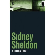 A Outra Face - Sidney Sheldon 
